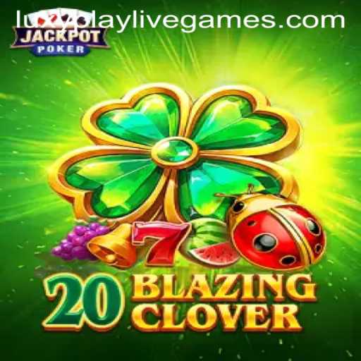 Unveiling 20BlazingClover: Enter the World of Luxyplay's Latest Game