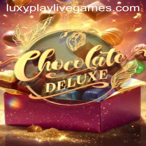 Discovering ChocolateDeluxe: A Sweet Adventure with LuxyPlay