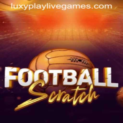 Exploring the Unique World of FootballScratch in the Luxyplay Universe