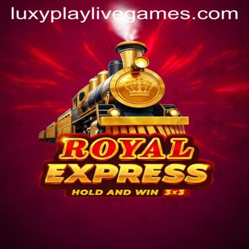 Discover the Thrilling World of RoyalExpress on LuxyPlay